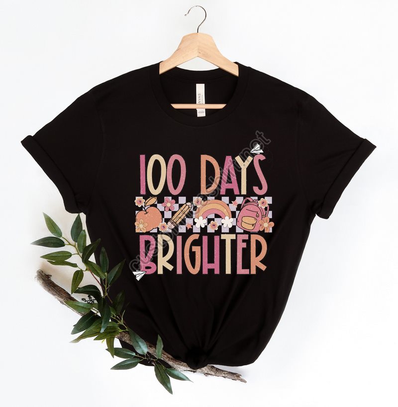 100 Days Brighter Shirt100 Days Brighter Shirtteacher Shirt100th Day Of Schoolback To School Shirtteacher Appreciationgirly School Tee