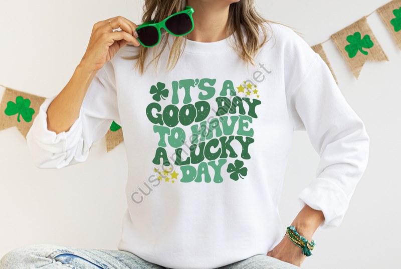 It's A Good Day To Have A Lucky Daylucky Shirtlucky Shamrock Sweatshirtst Patricks Day Shirtfunny Shamrock Shirt Shenanigans Gift Shirt