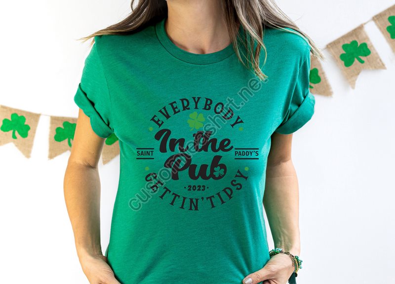 Funny St Patrick's Shirt Everybody In The Club St Patricks Day Tee Gettin Tipsy Patricks Shirt St Patrick's Gift For Woman