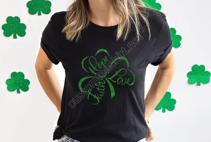 Faith Hope Love Shamrock Shirt Womens Irish Shirt Lucky Woman Shirt Shamrock Shirt St Patrick Day Shirt Lucky Shirt Irish Gifts