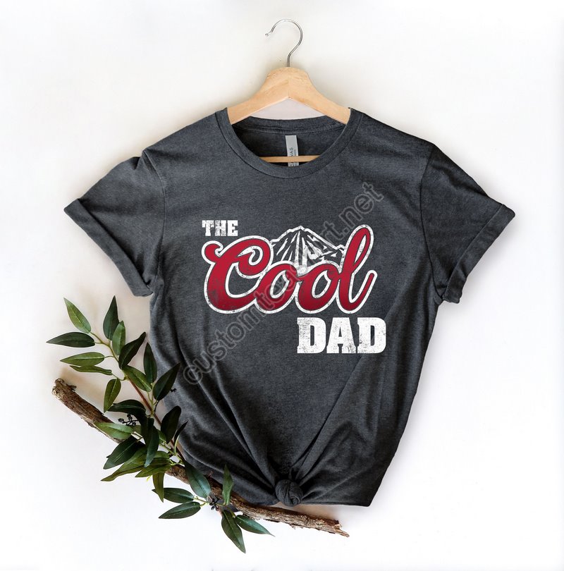 The Cool Dad Shirt Dad The Legend Shirt Best Dad Ever Shirt Fathers Day Shirt Best Dad Shirt The Cool Dad Sweatshirt Gift For Father