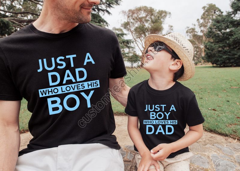 Just A Boy Who Loves His Dad Shirtsjust A Dad Who Loves His Boy Shirtfathers Day Shirtdad And Son Shirtfather Birthday Gift