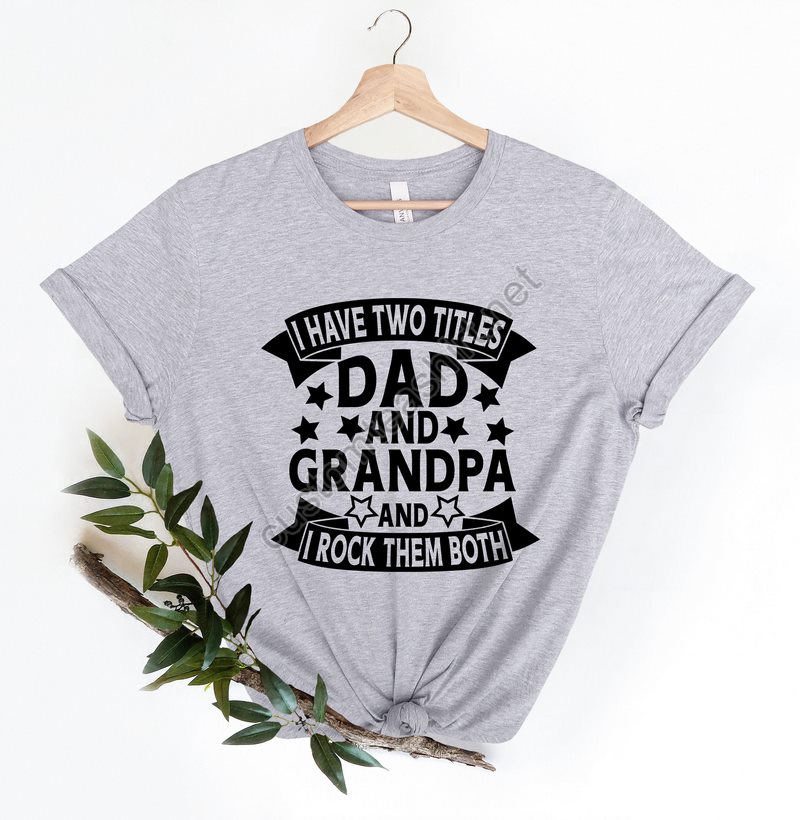 Dad Grandpa Great-grandpa Shirt Grandfather Shirt Father's Day Gift Father's Day Shirt Grandpa Gift I Just Keep Getting Better Shirt