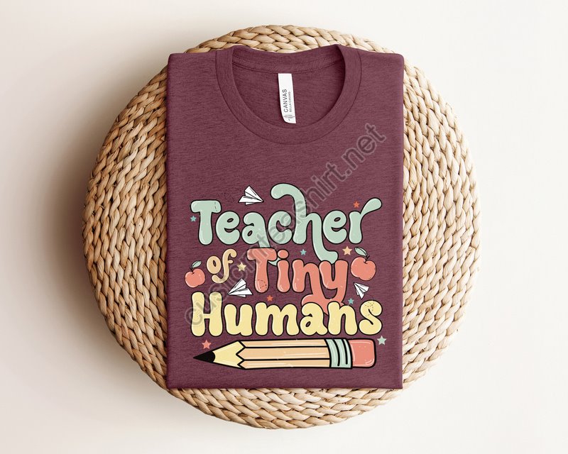 Teacher Of Tiny Humans Shirt Kindergarten Teacher Tshirt Teacher Of Little Human Tee Preschool Teacher Shirt Gift Gift For Pre-k Teacher