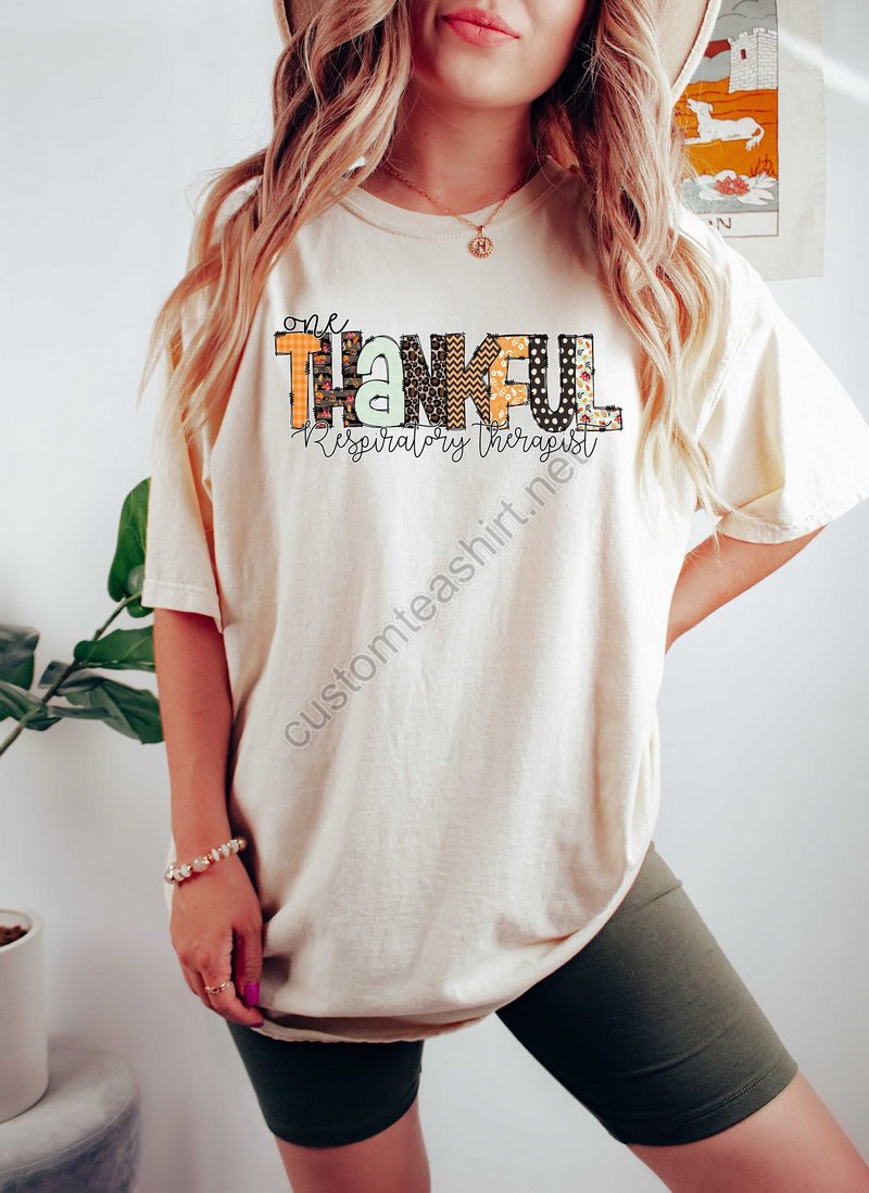 One Thankful Respiratory Therapist Sweatshirtthankful Teethanksgiving Gifts For Woment Shirt Gift For One Thankful Respiratory Therapist