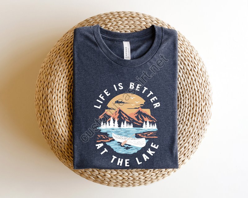 Life Is Better At The Lake Lake Life Shirt Vacation Shirts Lake Shirt Wildlife Shirts Camper Shirt Lake Life Tshirts