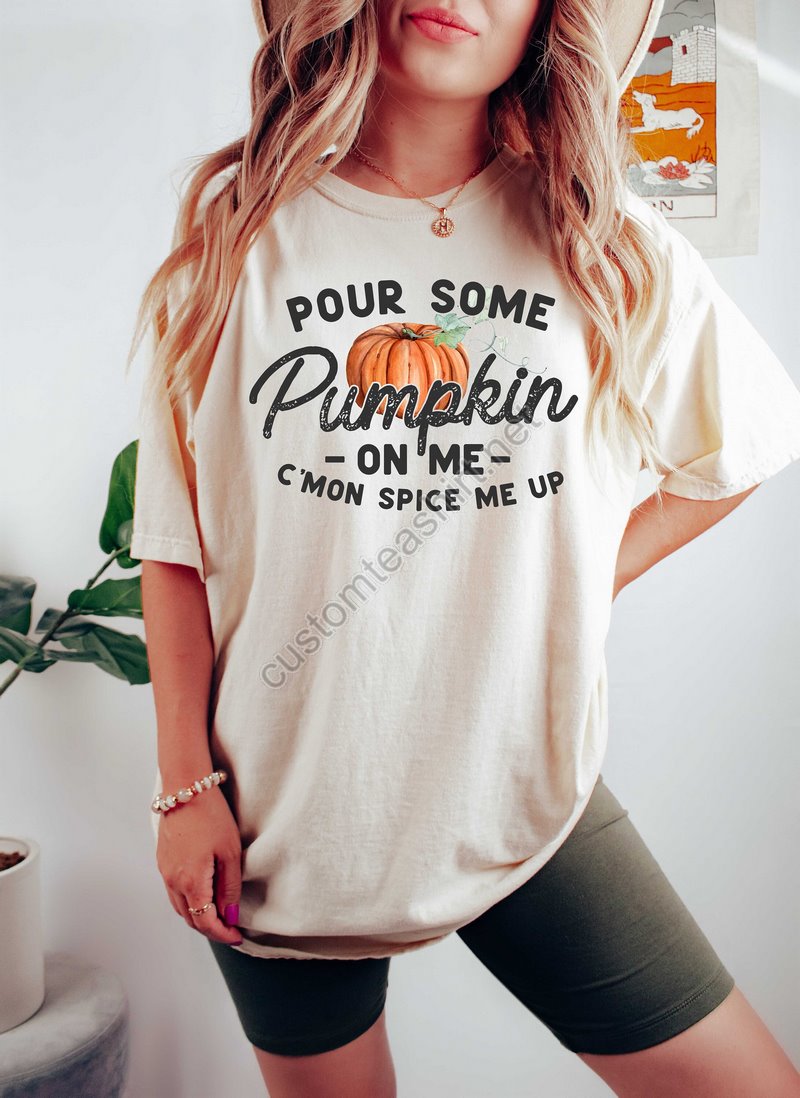 Pour Some Pumpkin On Me T-shirtfall Vibes T-shirtfall T-shirtautumn T-shirt Thanksgiving T-shirtwomen's Seasonal Sweatshirt