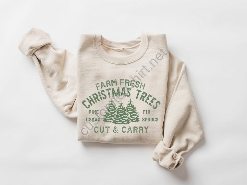 Farm Fresh Christmas Trees Shirt Pine Spruce Fir Christmas Gift Ideas Holiday Shirt Christmas Sweatshirt Unisex Adult Tee Winter Tee