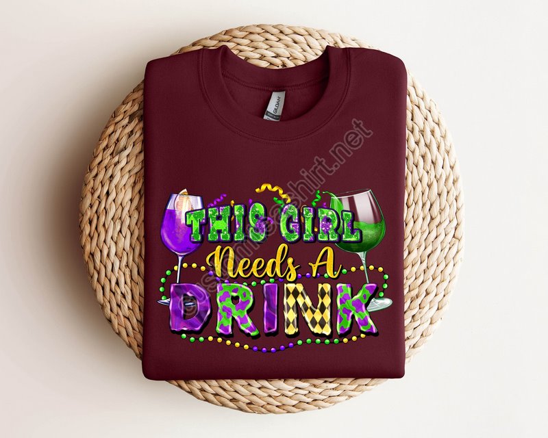 Mardi Gras Sweatshirt Hoodie Mardi Gras Shirt This Girl Needs A Drink Mardi Grass Festival Shirt New Orleans Shirt