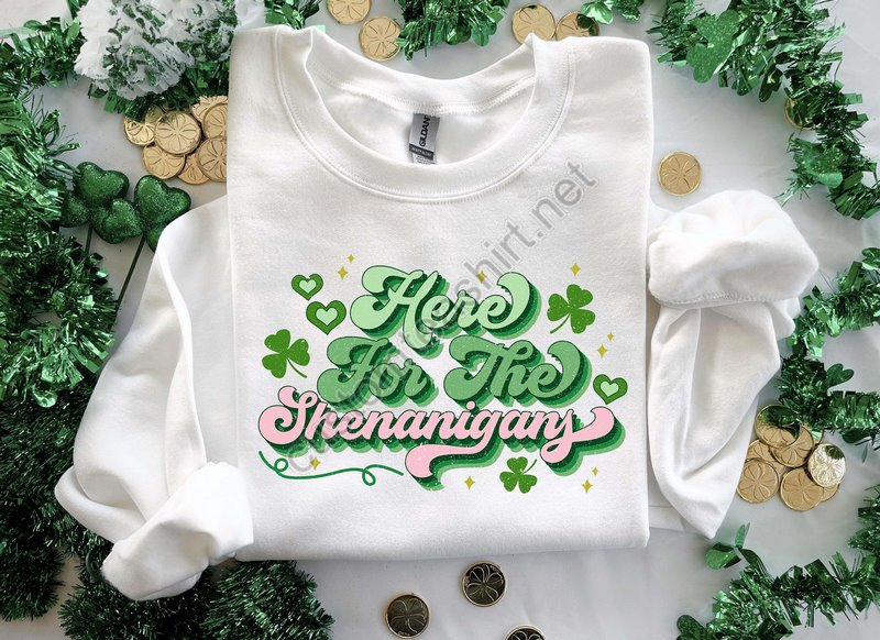 Here For Shenanigans Sweatshirt St Patricks Day Sweatshirt Lucky Sweatshirt Women St Patricks Day Sweatshirt Irish Sweatshirt