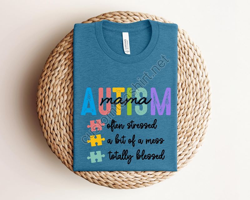 Autism Mama Shirt Autism Awarenes Tee Autism Mom Tshirt Autism Mom Gift Special Ed Mom Autism Mother Shirt Autism Teacher Tee