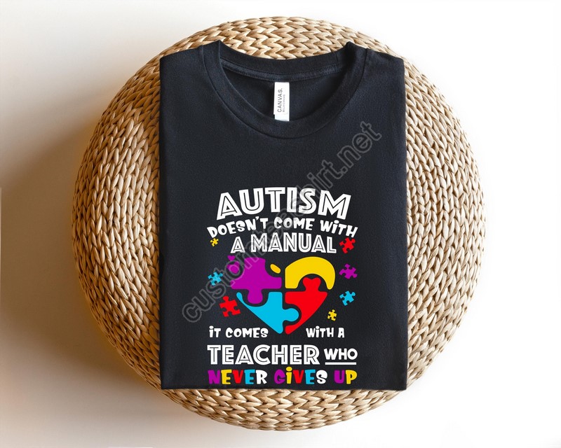 Autism Comes With A Teacher Who Never Gives Upautism Awareness Shirtpuzzle Piece Shirtautism Teacher Shirtaccept Understand Love Shirt