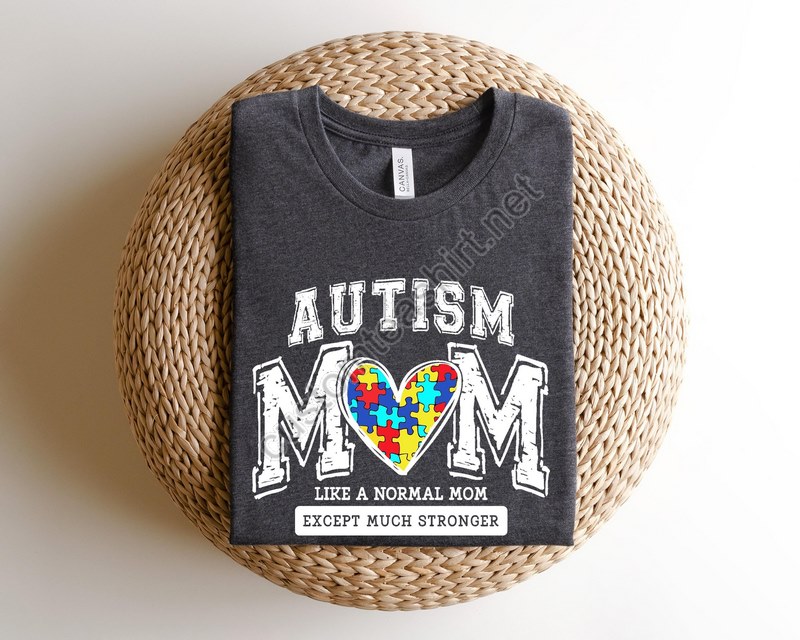 Autism Mama Shirt Autism Awarenes Tee Autism Mom Tshirt Autism Mom Gift Special Ed Mom Autism Mother Shirt Autism Teacher Tee