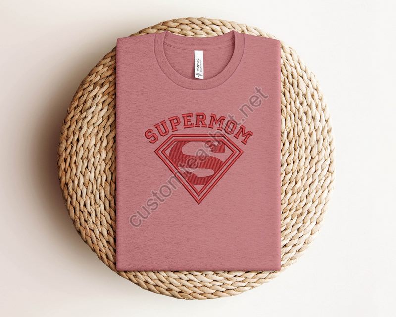 Embroidery Super Mama Shirtbest Mom Embroidery Sweatshirtmother's Day Embroidery Shirtembroidery Mother Giftmama Birthday Gift