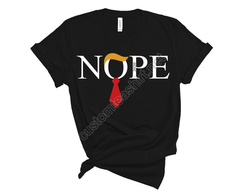 Nope Shirt Trump 2024 Nope T Shirt Donald Trump Shirt Trump Gifts Womens Trump Clothing Republican T Shirts Pro Trump Funny Trump Tee