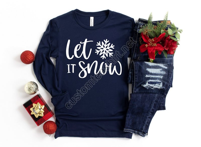 Let It Snow Shirt Christmas Shirt Christmas Gift Gift For Her Let It Snow Hoodie Christmas Sweatshirt Christmas Gift For Family