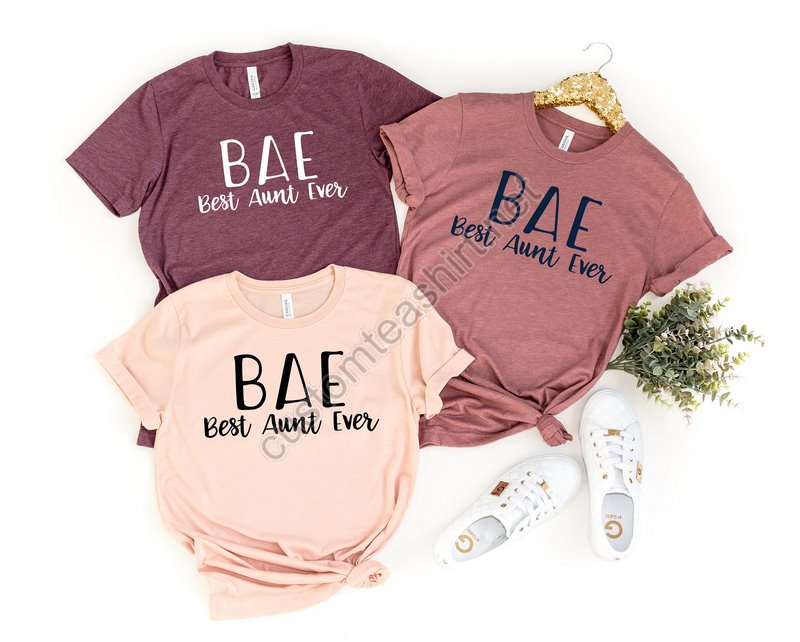 Bae Best Aunt Ever Shirt Aunt Shirt New Aunt Christmas Gift For Aunt Auntie Aunt To Be Shirt Favorite Aunt Like A Mom Only Cooler