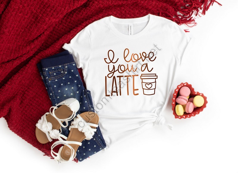 I Love You A Latte Shirts Valentine's Shirt Coffee Lovers Shirt Valentine's Day Shirt Funny Coffee Shirt Gift For Valentine