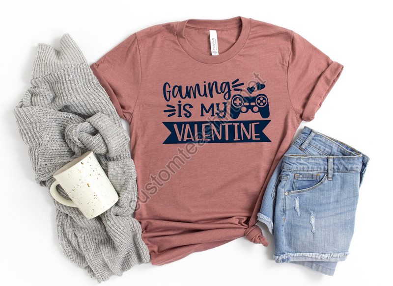 Gaming Is My Valentine Shirts Gamer Shirts Valentine's Shirt Valentine's Day Shirt Funny Valentines Shirt Gift For A Gamer Gamer Shirt