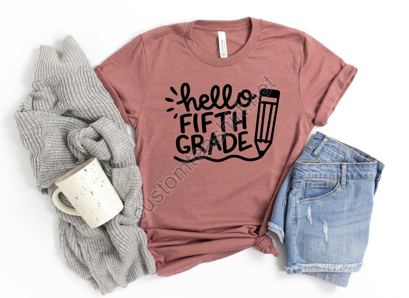 Hello Fifth Grade Shirt Fifth Grade Teacher Shirt Teacher Gift Gift For Teachers 5th Grade Fifth Grade Teacherback To School Shirt