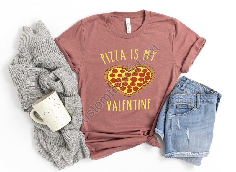 Pizza Is My Valentine Shirt Pizza Shirt Funny Valentine's Shirt Valentine's Day Shirt Pizza My Heart Funny Pizza Shirt I Love Pizza