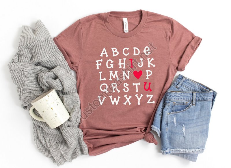 Teacher Valentine Shirt I Love U Shirt Love Shirt I Love You Shirt Alphabet I Love You Shirt I Heart U Shirt Valentines Day Shirt