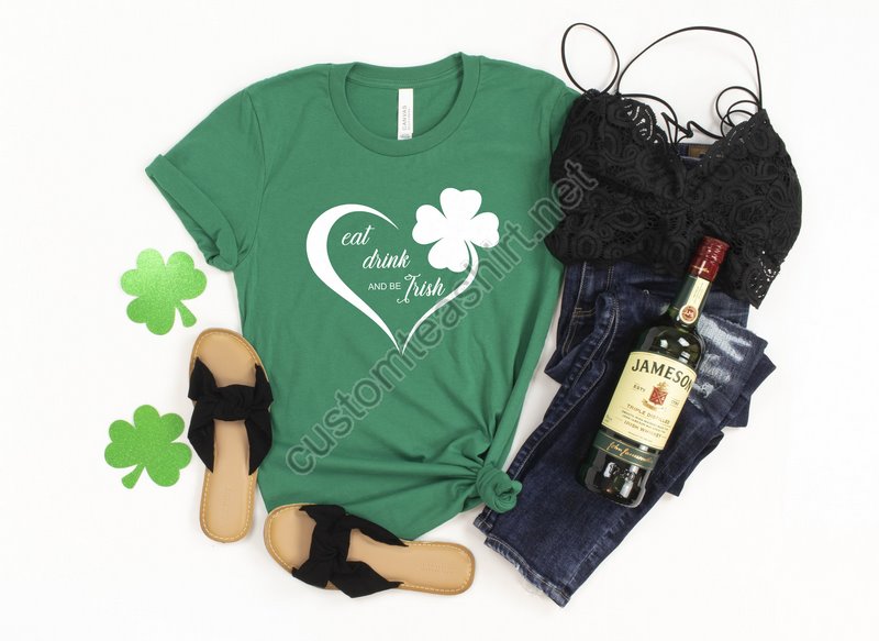 Eat Drink And Be Irish Shirtst Patrick's Day Shirtshamrock Teepatrick's Day Giftpatrick's Day Family Matching Shirtdrinking Shirt