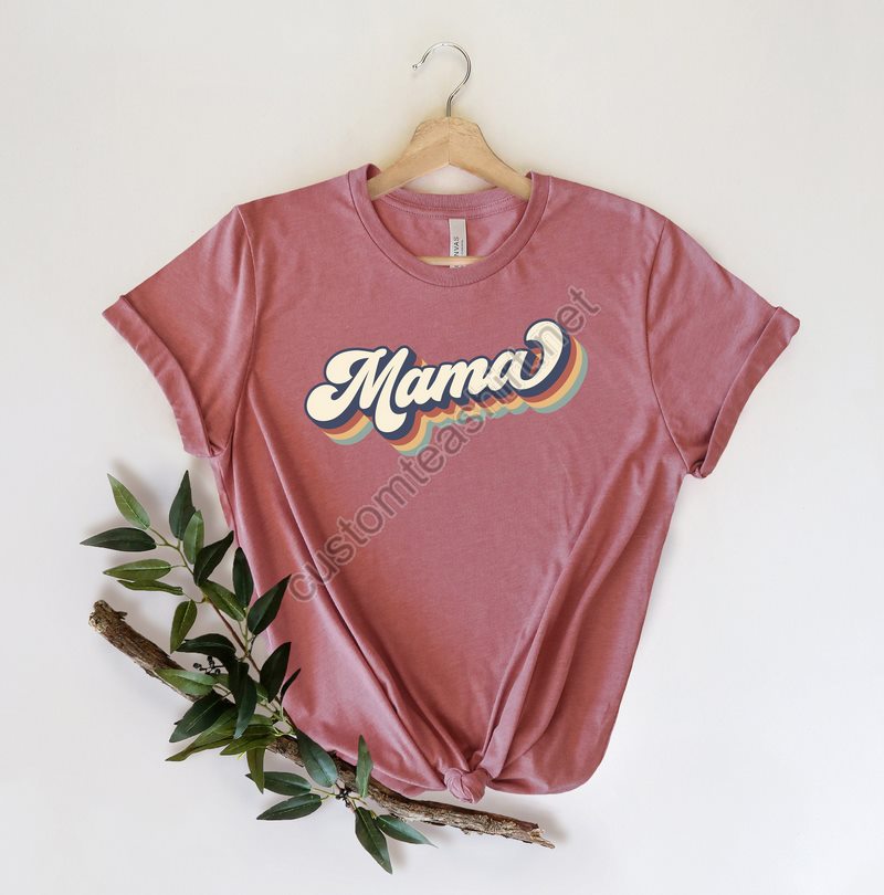 Retro Mama Shirtmama Shirtmommy Shirtgift For Momgift For Hermothers Daymom Life Tshirtmom To Be Shirt Mom Life T-shirt Mother Life