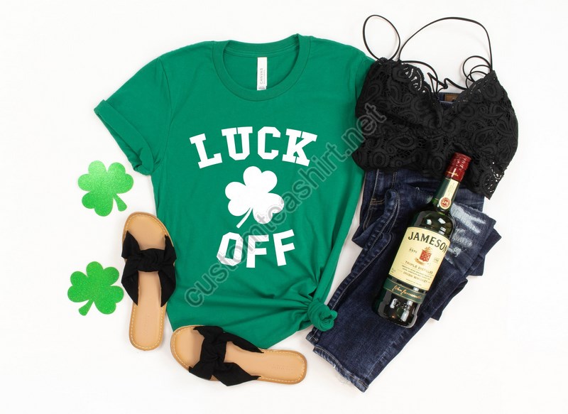 Lucky Off Shirt St Patrick's Day Shirt Shamrock Shirt St Patty's Shirtirish Shirt Shenanigans Luck Offfamily Matching Shirt