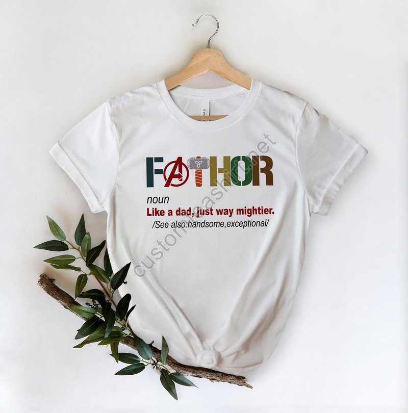 Fathor Shirtnew Dad Shirtdad Shirtdaddy Shirtfather's Day Shirtbest Dad Shirtgift For Daddaddy Hero Shirtnoun Like A Dad