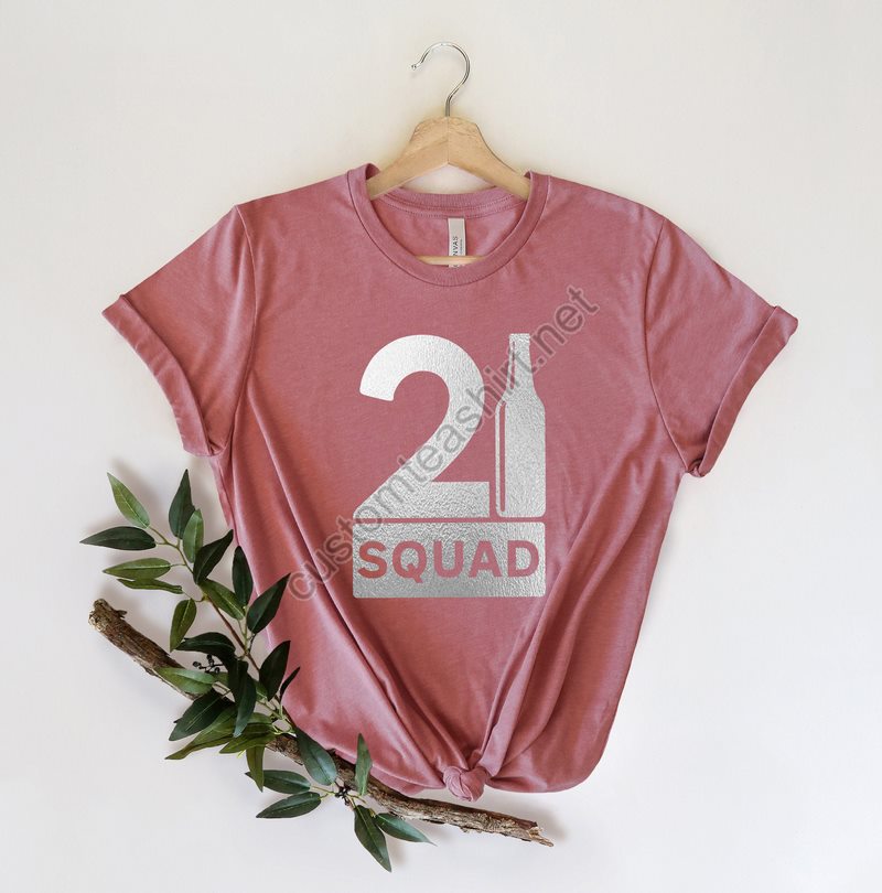 21 And Legal Shirt 21st Birthday Shirt Women 21 Squad Shirts Birthday Party Shirts Birthday Shirts For Women Birthday Crew Shirts