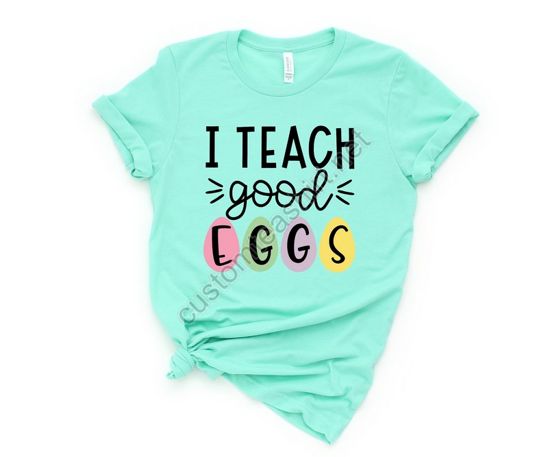 I Teach Good Eggs Shirtteacher Shirteaster Teacher Shirt Teacher T-shirt Teacher Teepeeps T-shirt Easter Shirteaster Day