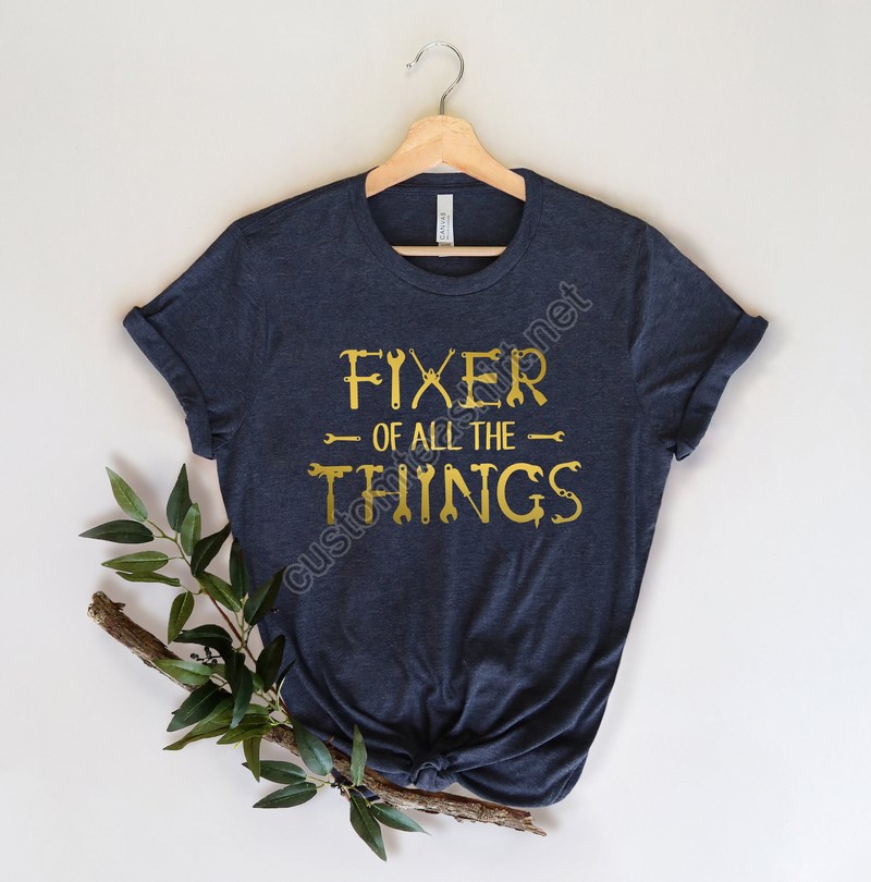 Funny Dad Birthday Shirtfixer Of Things Shirtnew Dad Shirtdad Shirtdaddy Shirtfather's Day Shirtbest Dad Shirtgift For Dadmr Fix It