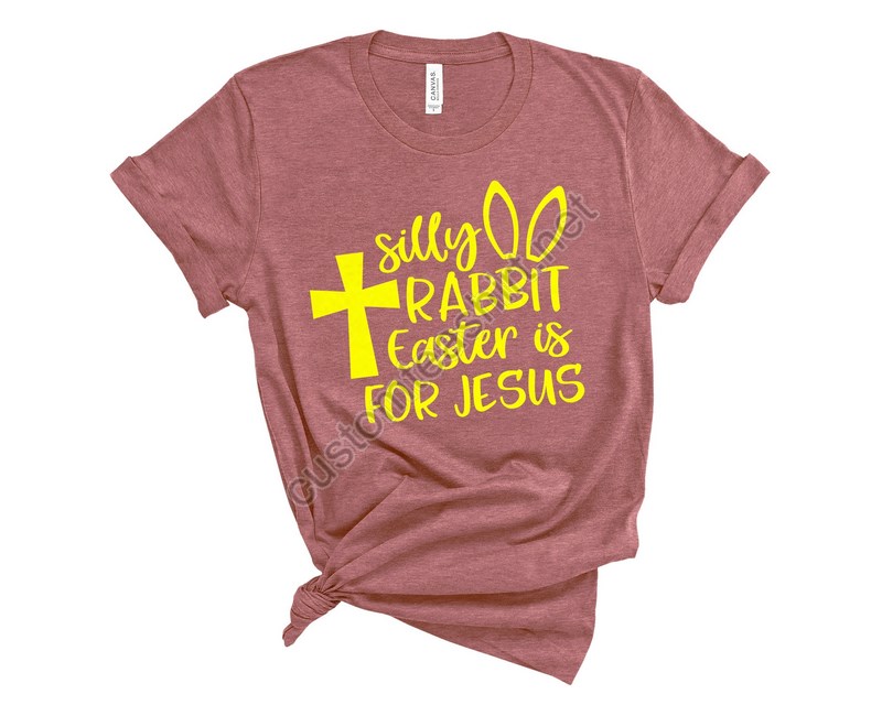 Easter Shirteaster Shirt For Womansilly Rabbit Easter Is For Jesus Shirtchristian Easter Shirteaster Family Teeeaster Matching Shirt