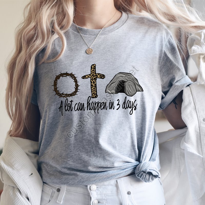 A Lot Can Happen In 3 Days Shirtchristian Easter Shirteaster Shirt For Womaneaster Is For Jesus Shirteaster Shirteaster Family Shirt