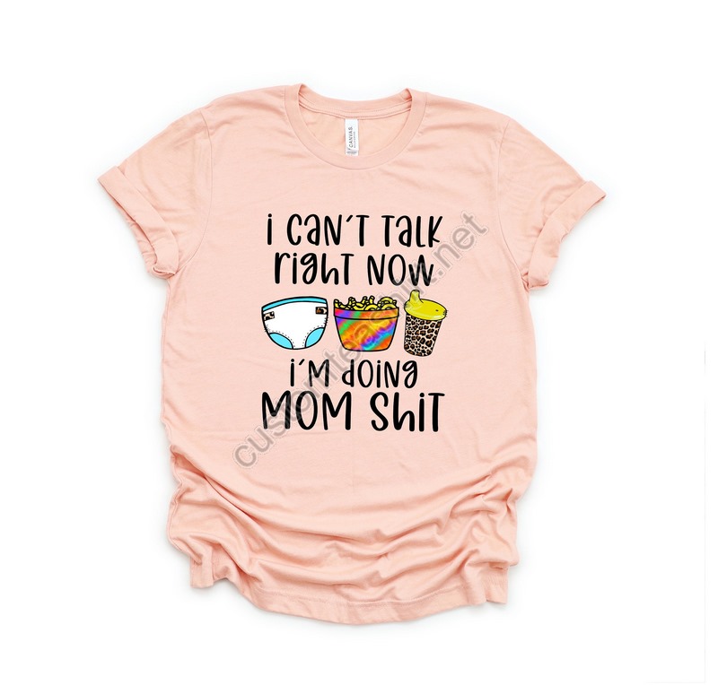 Cant Talk Right Now Im Doing Mom Stuff Funny Mama Teemother's Day Gift Shirtgift For Momnew Mom Giftbaby Announcementfuture Mom Gift