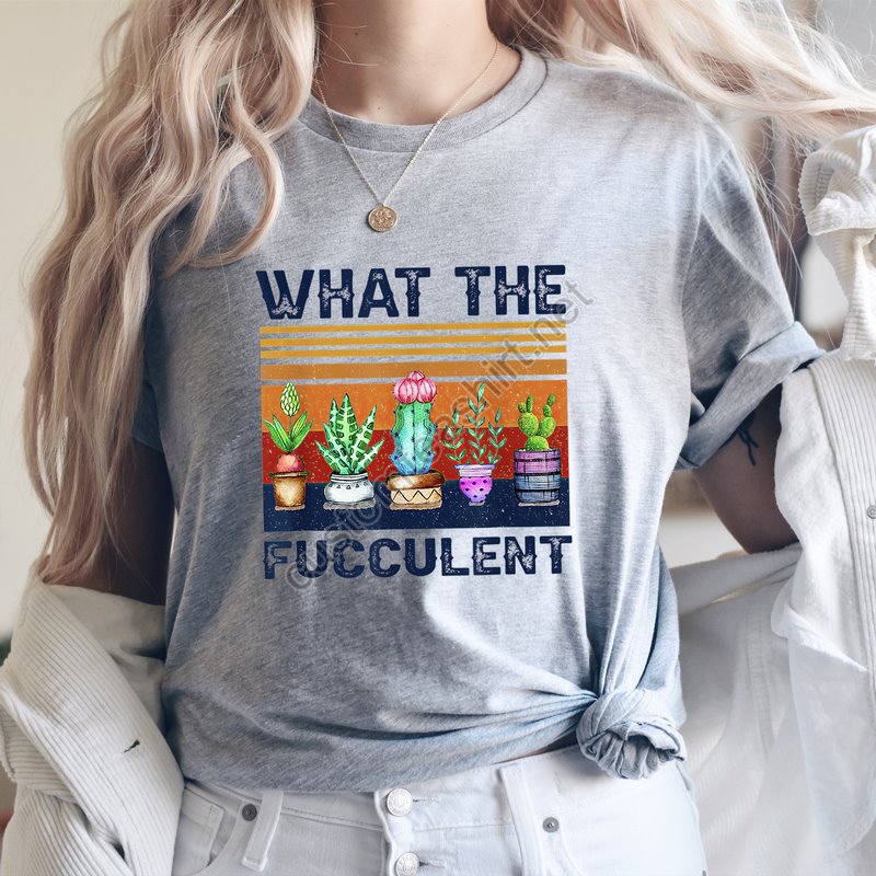 What The Fucculent Funny Cactus Succulent Gardening The Fucculent Shirt Funny Cactus Shirt Cactus Shirts Gardening Shirts Gardening Tee