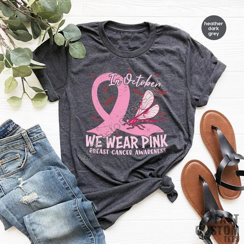 Breast Cancer Awareness Shirt In October We Wear Pink Shirt Cancer Warrior T-shirt Gift For Cancer Survivor Breast Cancer Shirt