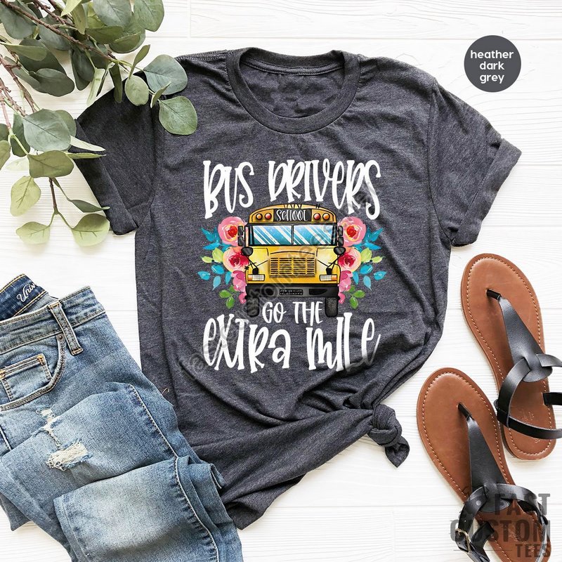 Bus Driver Shirt Back To School Shirt Bus Drivers Go The Extra Mile Shirt Funny School Sayings Shirt Gift For Bus Driver