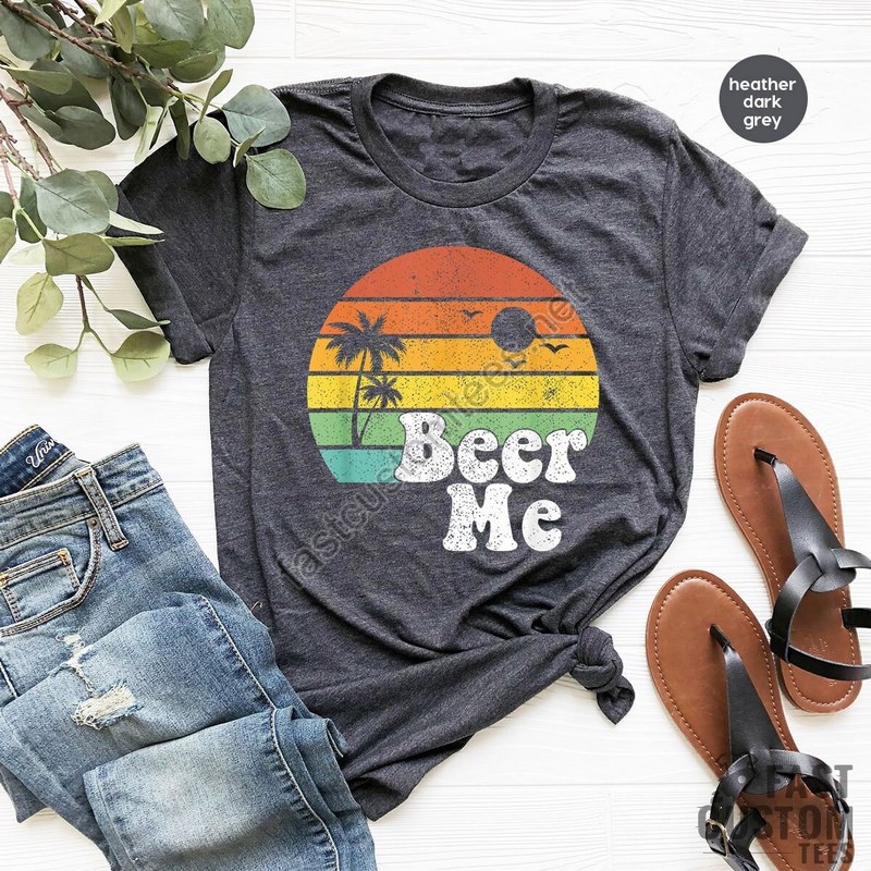 Beer Me Shirt Beer Lover Shirt Funny Drinking Shirt Party Outfit Summer Party Shirt Beer T-shirt Funny Beer Tee Alcohol Shirt