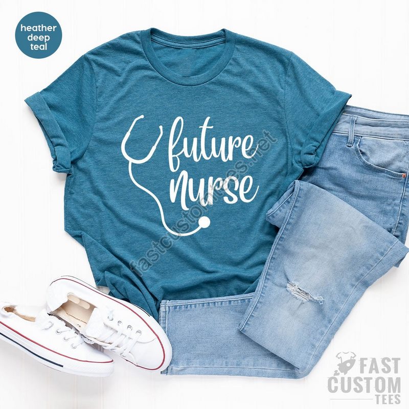 Future Nurse Shirt Nursing School Student Shirt Nursing Student Shirt Nurse Life Shirt Future Nurse T-shirt Gift For Student Nurse