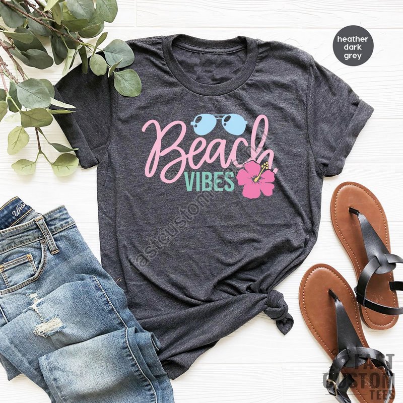 Beach Shirt Summer Shirt Vacation T-shirt Beach Vibes Shirt Summer Vacation Shirt Summer T Shirt Funny Beach Shirt Cool Summer Shirt