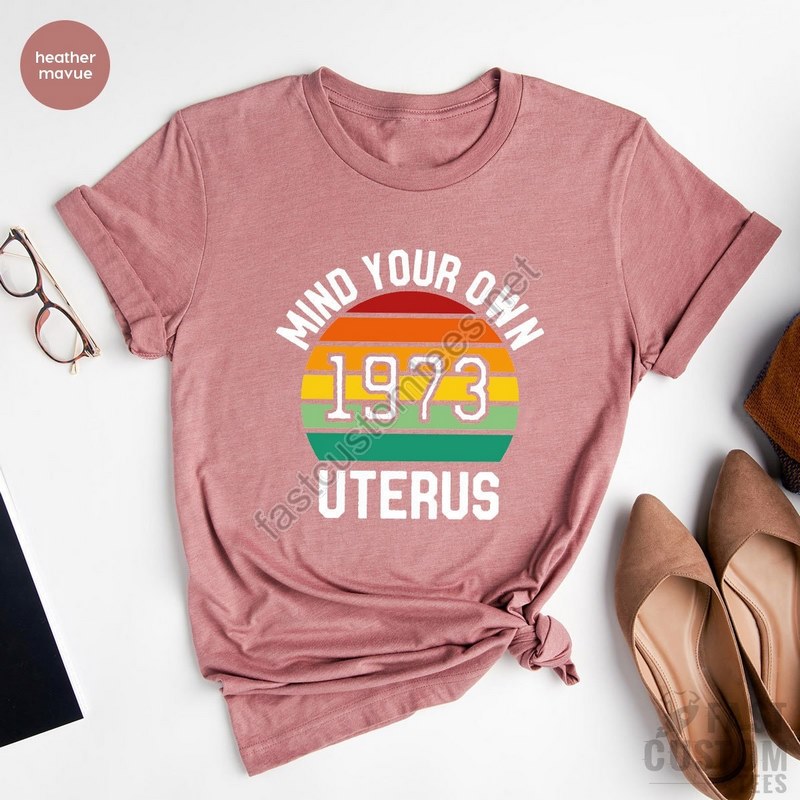 Pro Choice Shirt Uterus Shirt Roe V Wade Shirt Protest Shirt My Body My Choice Feminist Shirt Reproductive Rights Ruth Bader Ginsburg