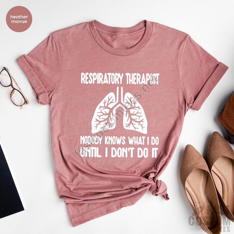 Respiratory Therapist Shirt Lung Shirt Respiratory Therapy Shirts Respiratory Nurse Respiratory Therapist Gifts Lung Therapist Shirt