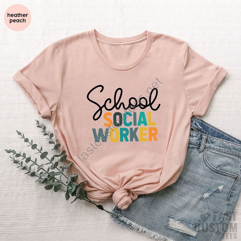 School Social Worker Shirt Social Work T-shirts Social Worker Appreciation Social Worker Gift Social Work Graduation T-shirt