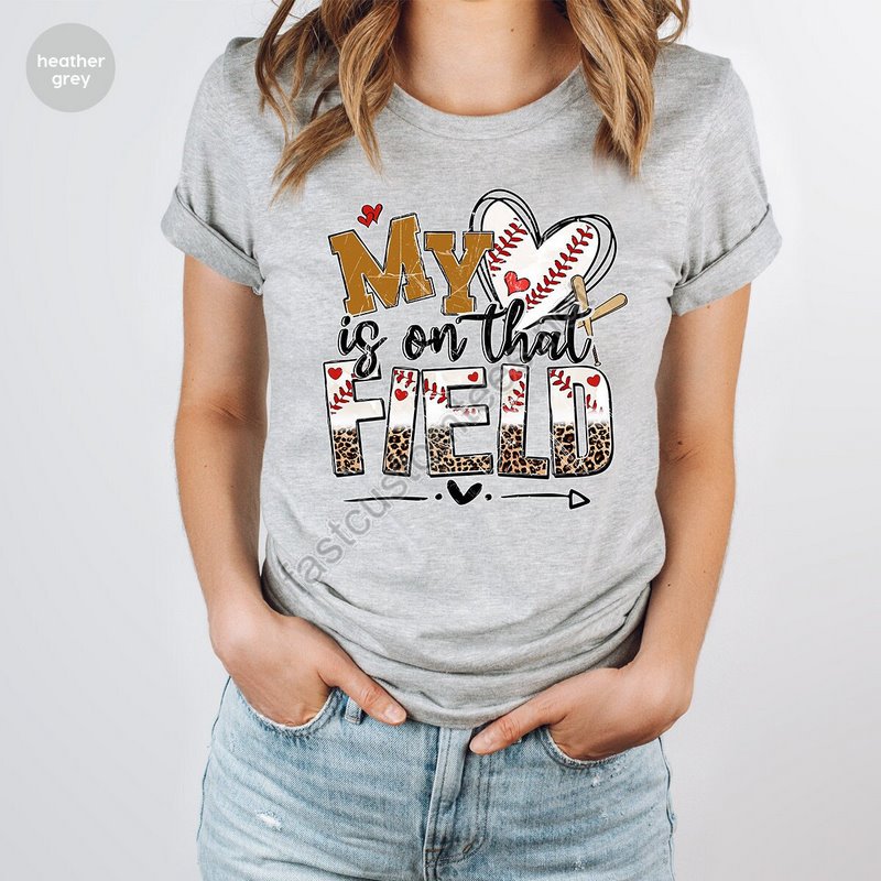 Baseball T-shirt Baseball Player Gift Funny Baseball Mom Shirt Sports Mom Shirt Baseball Mama Gift My Heart Is On That Field Tshirt