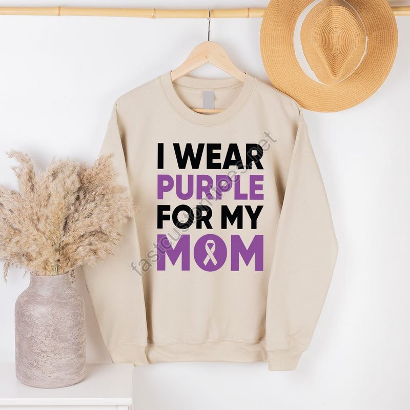 I Wear Purple For My Mom Sweatshirt Cancer Support Long Sleeve Shirts Purple Ribbon Hoodie Pancreatic Cancer Awareness Pancreatic Cancer