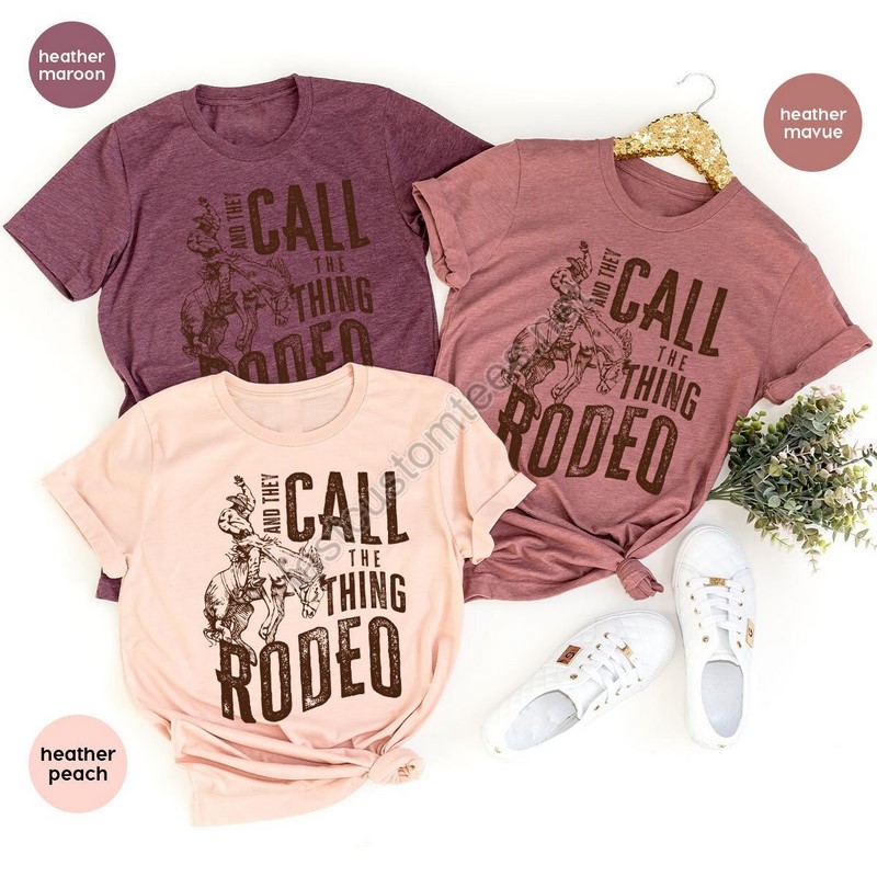 Retro Western Life Country Crewneck Sweatshirt Gifts For Rodeo Mom And They Call The Thing Rodeo T Shirt Vintage Cowboy T Shirts