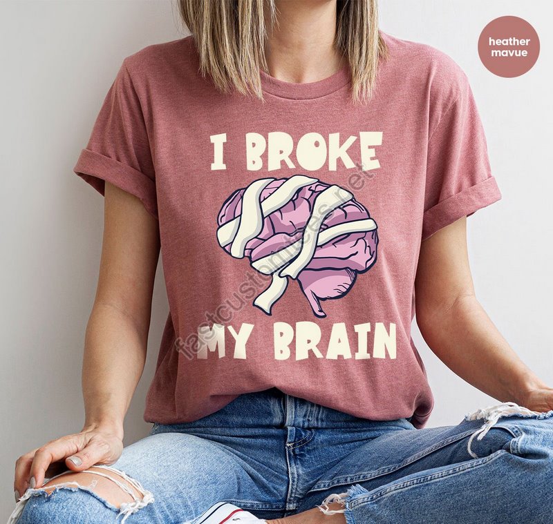 Brain Injury T-shirt Awareness Gift Brain Surgery Crewneck Sweatshirt Neurosurgery Shirt Funny Shirt Head Trauma Tee Gift For Her