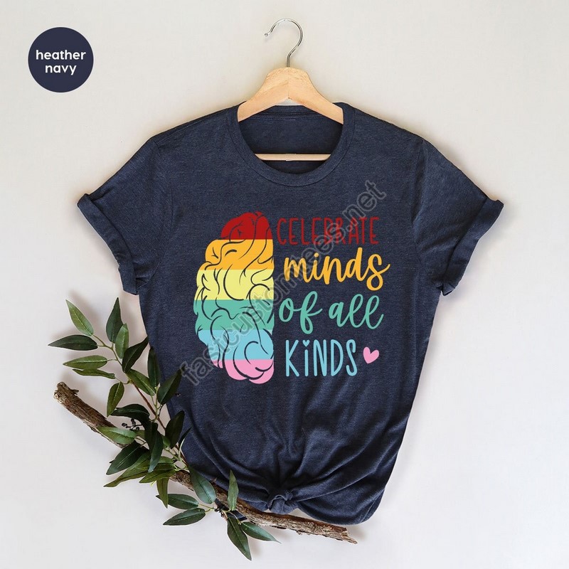 Autism Shirt Neurodiversity Crewneck Sweatshirt Celebrate Minds Of All Kinds T-shirt Autism Awareness Tees Neurodiverstiy Gift